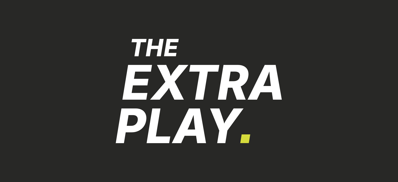The Extra Play Launches